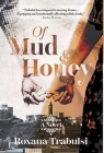 Of Mud and Honey By Roxana Trabulsi Cover Image