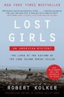Lost Girls: An American Mystery By Robert Kolker Cover Image
