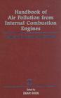 Handbook of Air Pollution from Internal Combustion Engines: Pollutant Formation and Control Cover Image
