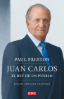 Juan Carlos I (edición actualizada). El rey de un pueblo / Juan Carlos I (update d edition). The Peoples King Cover Image