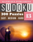 300 Sudoku Puzzles: giant sudoku book 300 valentines day puzzle games with 3 diffilculty - Easy, Medium and Hard Level for Beginner to Exp Cover Image
