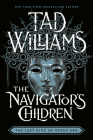 The Navigator's Children (Last King of Osten Ard #4) By Tad Williams Cover Image