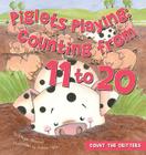 Piglets Playing: Counting from 11 to 20: Counting from 11 to 20 (Count the Critters) By Megan Atwood, Sharon Holm (Illustrator) Cover Image