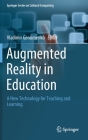 Augmented Reality in Education: A New Technology for Teaching and Learning By Vladimir Geroimenko (Editor) Cover Image