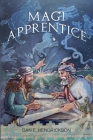 Magi Apprentice By Dan E. Hendrickson Cover Image
