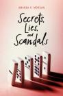 Secrets, Lies, and Scandals By Amanda K. Morgan Cover Image
