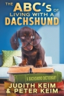 The ABC's of Living With A Dachshund: A Dachshund Dictionary Cover Image