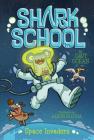 Space Invaders (Shark School #10) By Davy Ocean, Aaron Blecha (Illustrator) Cover Image