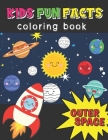 Kids Fun Facts Coloring Book: Fantastic Outer Space Coloring with Planets, Rockets For Kids Aged 4-8 By Jimmy M. Copeland Cover Image