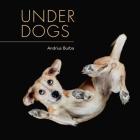 Under Dogs By Andrius Burba Cover Image