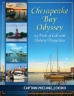 Chesapeake Bay Odyssey: 23 Ports of Call with Historic Perspectives Cover Image