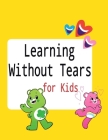Learning Without Tears: Cursive Handwriting Workbook For Kids Cover Image