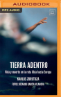 Tierra Adentro By Karlos Zurutuza, David Esteban Pineda (Read by) Cover Image