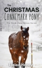 The Christmas Connemara Pony - The Coral Cove Horses Series By Heney Cover Image