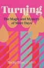 Turning: The Magic and Mystery of More Days Cover Image