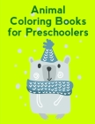 Animal Coloring Books For Preschoolers: Life Of The Wild, A Whimsical Adult Coloring Book: Stress Relieving Animal Designs By Advanced Color Cover Image