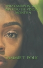 #prayandponder: Writing the Vision -- Month 9 By Tammie T. Polk Cover Image