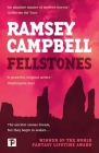 Fellstones By Ramsey Campbell Cover Image