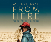 We Are Not from Here Cover Image