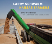 Larry Schwarm: Kansas Farmers Cover Image