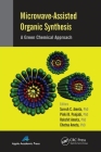Microwave-Assisted Organic Synthesis: A Green Chemical Approach By Suresh C. Ameta (Editor), Pinki B. Punjabi (Editor), Rakshit Ameta (Editor) Cover Image