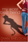 My Worst Best Friend By Dyan Sheldon Cover Image