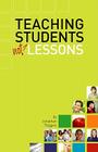 Teaching Students Not Lessons By Jonathan Thigpen Cover Image