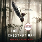 The Chestnut Man Lib/E By Soren Sveistrup, Caroline Waight (Translator), Peter Noble (Read by) Cover Image
