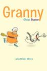 Granny Ghost Buster By Leila Oliver White Cover Image