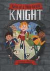 Tales of a Fifth-Grade Knight By Douglas Gibson, Jez Tuya (Cover Design by), Jez Tuya (Illustrator) Cover Image