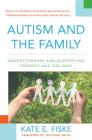 Autism and the Family: Understanding and Supporting Parents and Siblings Cover Image