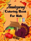 Thanksgiving Coloring Book For Kids: Over than 50 Large Pages to color (kids coloring books ages 4-8) By Dream Artist Books Cover Image
