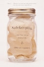 Safekeeping: Some True Stories from a Life Cover Image