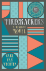 Firecrackers - A Realistic Novel (Read & Co. Classic Editions);With the Introductory Essay 'The Jazz Age Literature of the Lost Generation ' Cover Image