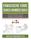 Erwachsene Farbe durch Number Buch: Thema Karma Sutra Sexuell Positionen Cover Image