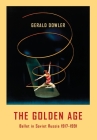 The Golden Age - Ballet in Soviet Russia 1917-1991 Cover Image