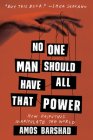 No One Man Should Have All That Power: How Rasputins Manipulate the World By Amos Barshad Cover Image