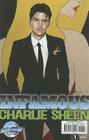 Infamous: Charlie Sheen By Marc Shapiro, Darren G. Davis (Editor) Cover Image