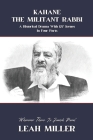 Kahane - The Militant Rabbi By Leah Miller Cover Image