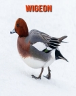 Wigeon: Learn About Wigeon and Enjoy Colorful Pictures By Matilda Leo Cover Image