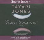 Silver Sparrow Lib/E By Tayari Jones, Rosalyn Coleman-Williams (Read by), Heather Alicia Simms (Read by) Cover Image