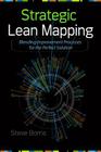 Strategic Lean Mapping: Blending Improvement Processes for the Perfect Solution By Steve Borris Cover Image