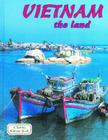Vietnam - The Land (Revised, Ed. 2) (Lands) Cover Image