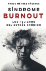Síndrome Burnout: Los peligros del estrés crónico Cover Image