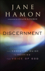 Discernment: The Essential Guide to Hearing the Voice of God By Jane Hamon, Chuck D. Pierce (Foreword by) Cover Image