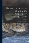 Herpetology of Japan and Adjacent Territory By Leonhard Stejneger Cover Image