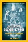 The Best Game Ever: Pirates vs. Yankees, October 13, 1960 By Jim Reisler Cover Image