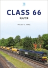 Class 66: 3/4/7/8 (Britain's Railways) By Mark V. Pike Cover Image