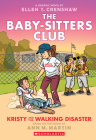 Kristy and the Walking Disaster: A Graphic Novel (The Baby-sitters Club #16) (The Baby-Sitters Club Graphix) Cover Image