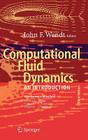 Computational Fluid Dynamics: An Introduction (Von Karman Institute Book) Cover Image